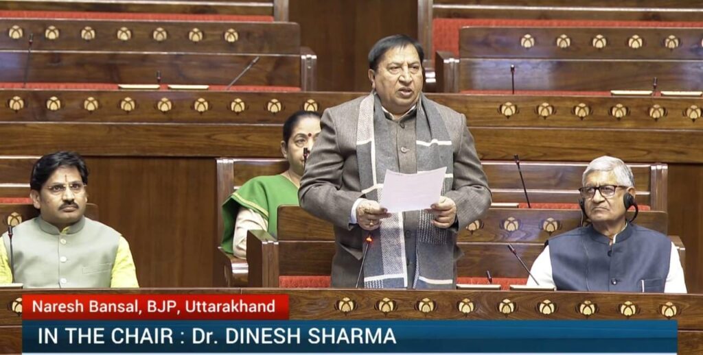 राज्यसभा सांसद नरेश बंसल ने संसद मे आयुर्वेद, योग और प्राकृतिक चिकित्सा संर्वधन का विषय उठाया